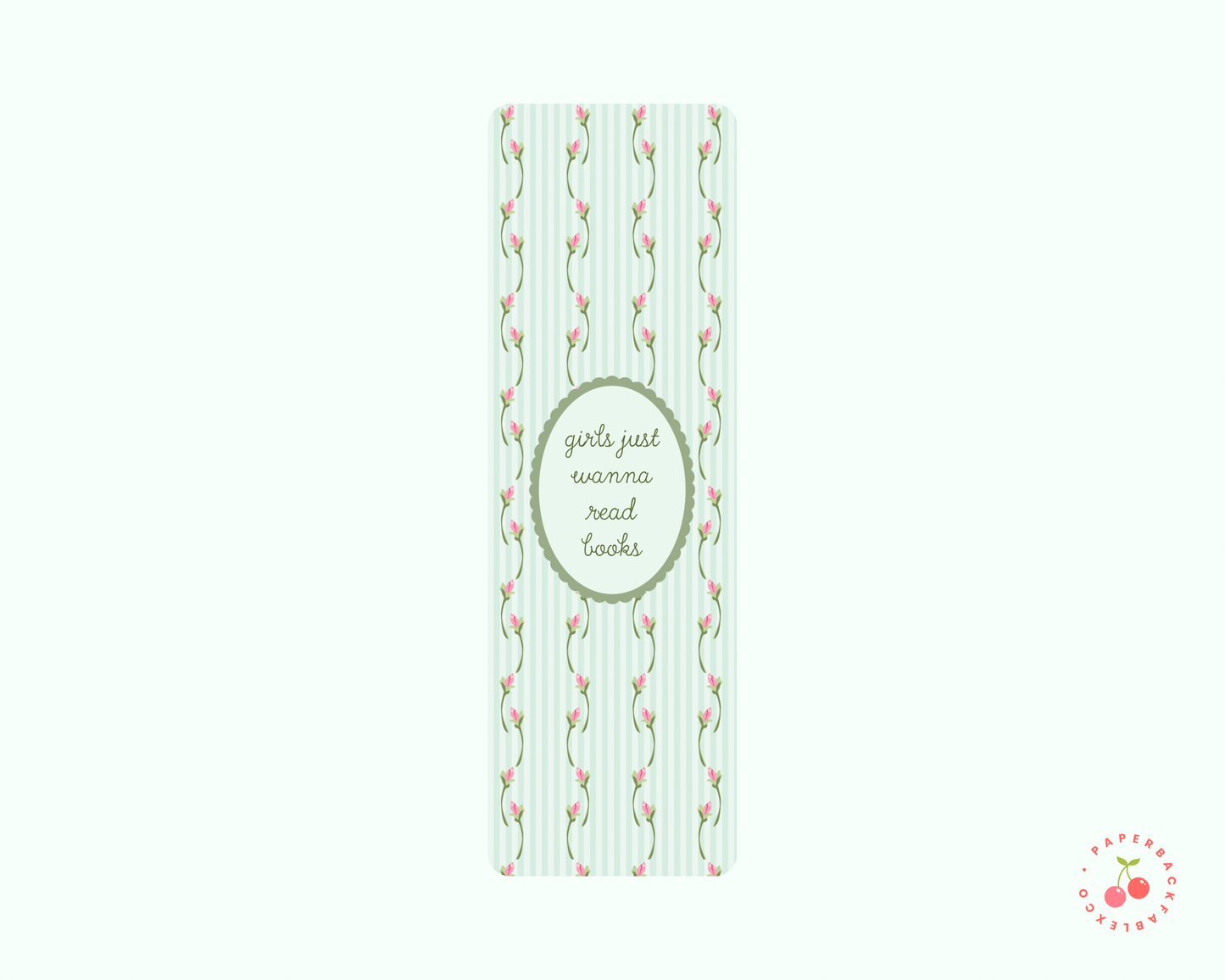 Girls Just Wanna Read Books - Bookmark
