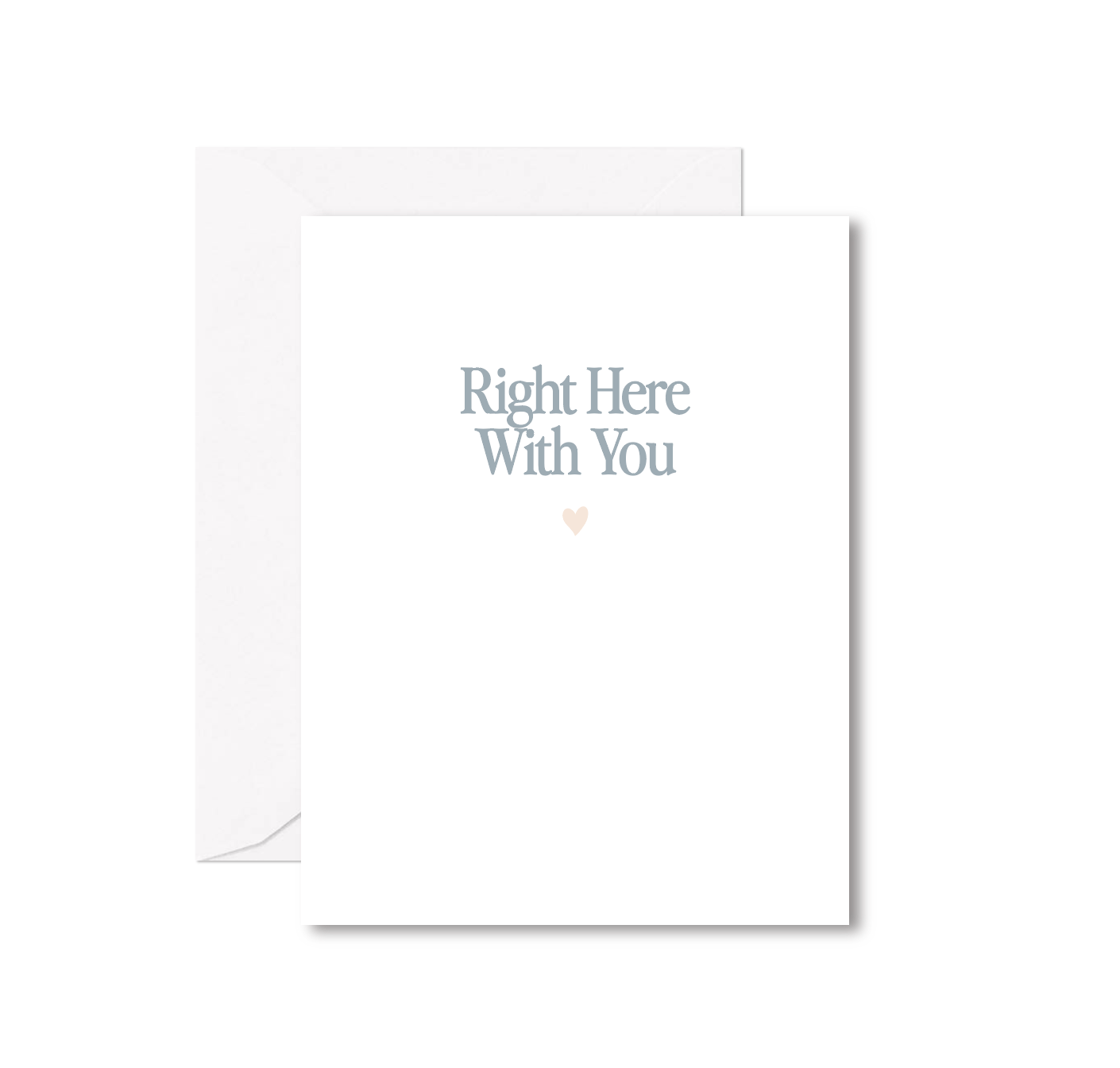 Right Here With You Greeting Card