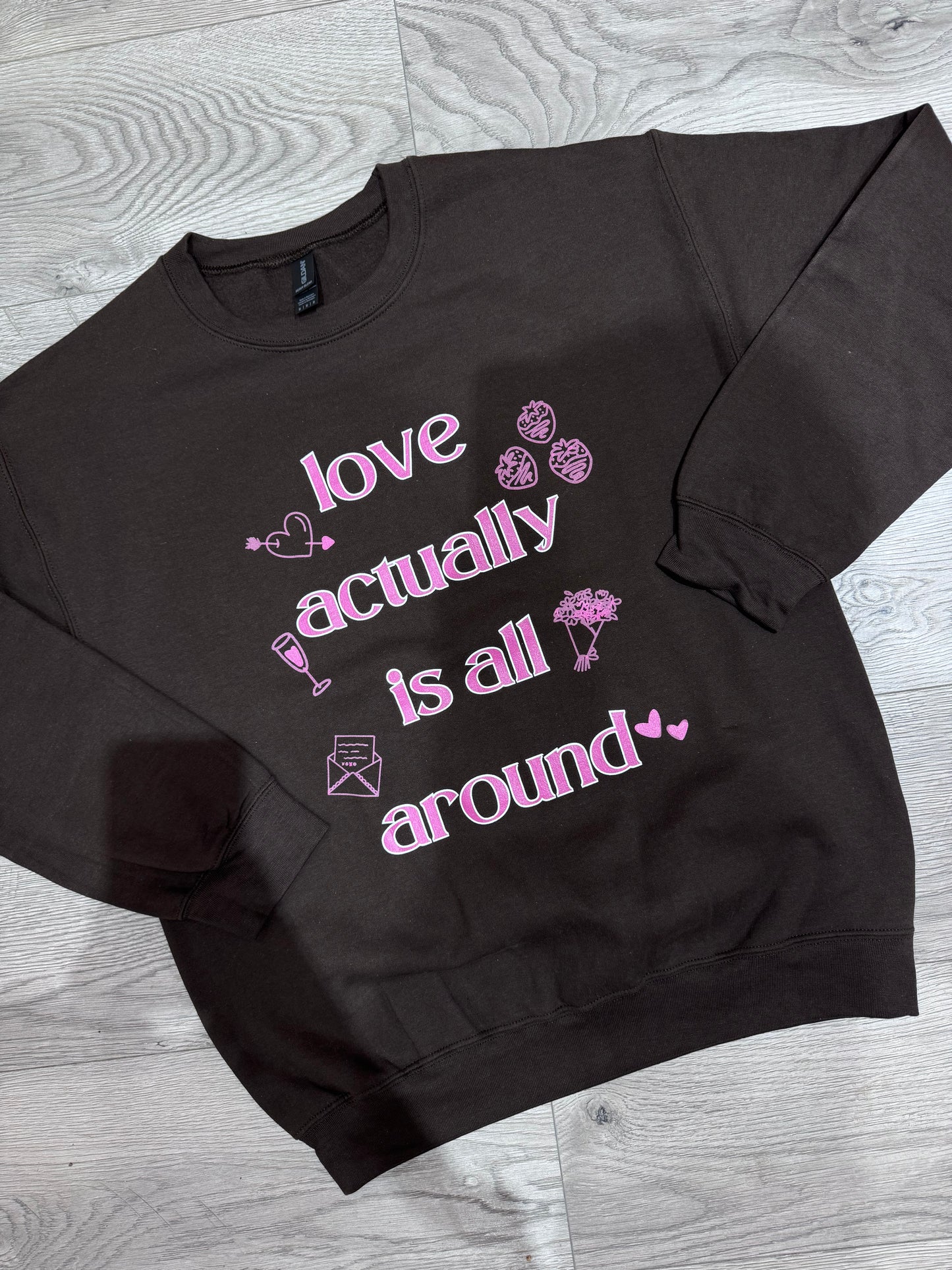 Love Actually Is All Around Crewneck