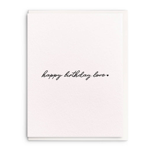 Birthday Love - Letterpress Birthday Greeting Card