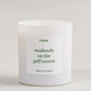 Weekends on the Golf Course Candle