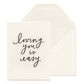 Loving You Is Easy