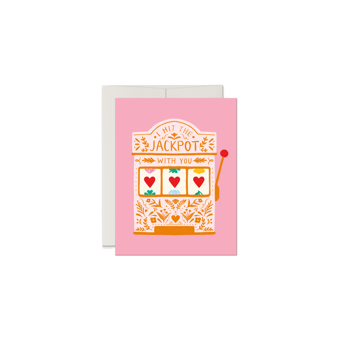 I Hit the Jackpot with You Card - Cute Love/Romantic Card