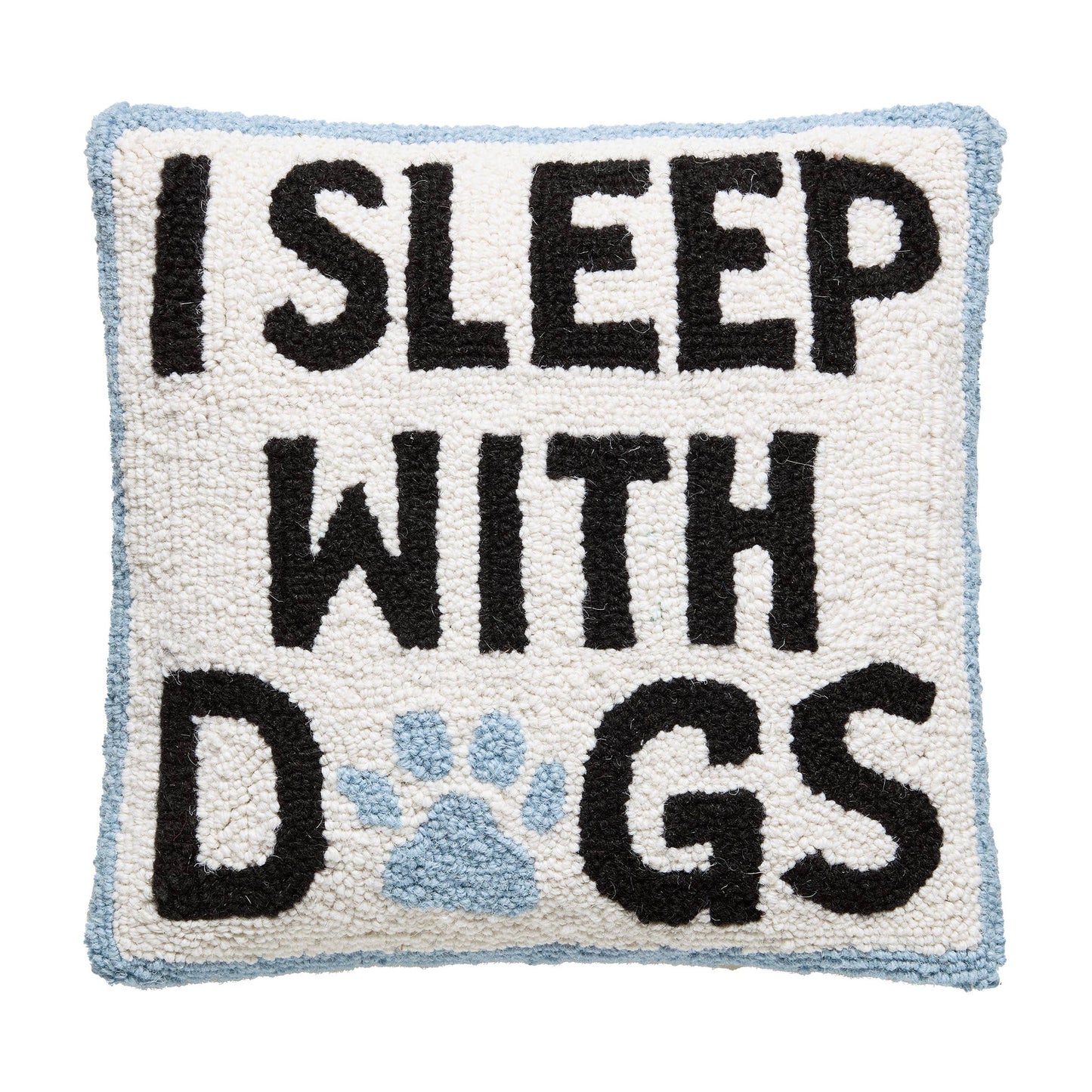 I Sleep With Dogs Hook Pillow