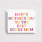 Bonus Mom Mother's Day Greeting Card | Step Mom Card