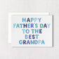 Best Grandpa Father's Day Greeting Card | Card for Grandpa