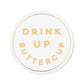 Drink Up Buttercup Coaster