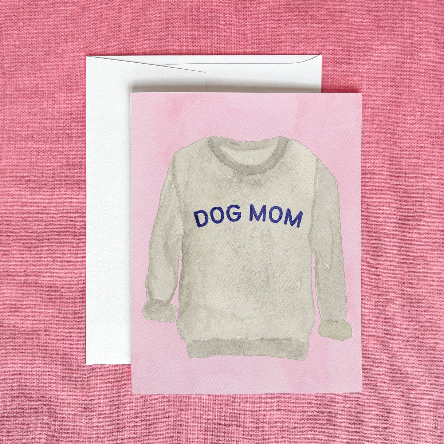 Dog Mom Sweatshirt Greeting Card | Mother's Day Card