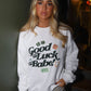 Friday + Saturday Good Luck Babe Sweatshirt