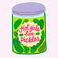 Hot Girls Like Pickles Funny Pickle Jar Sticker
