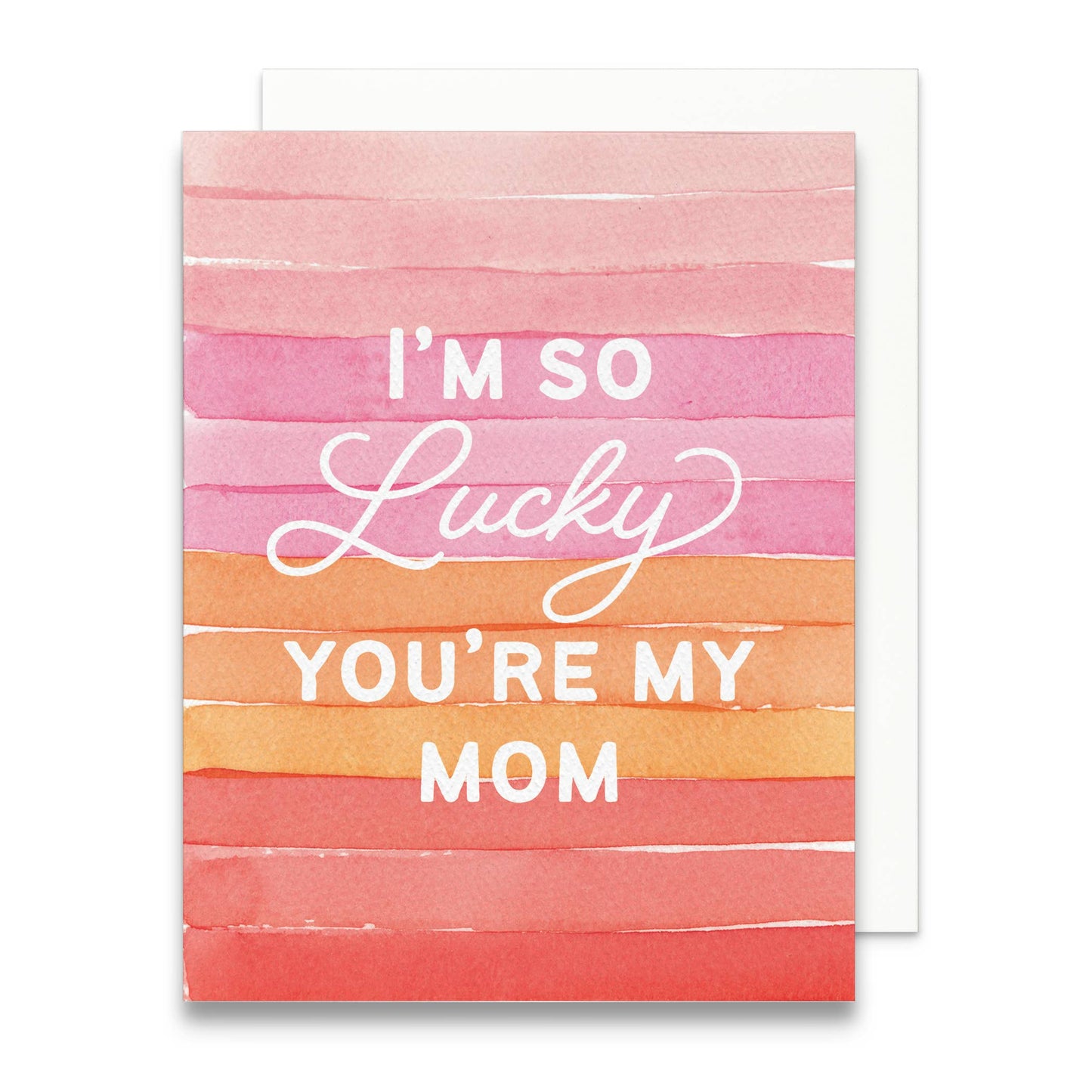 I'm So Lucky You're My Mom Greeting Card | Mother's Day Card