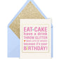 Eat Cake Throw Glitter Birthday Greeting Card