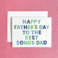 Bonus Dad Father's Day Greeting Card | Step Dad Card