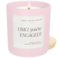 OMG! You're Engaged! 15 oz Soy Candle, Matte Jar