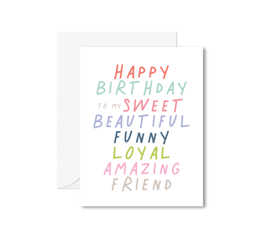Happy Birthday To My Sweet Funny Friend Greeting Card
