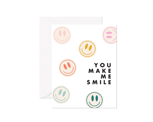 You Make Me Smile Greeting Card