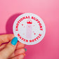 Emotional Support Water Bottle Sticker, Owala Stanley