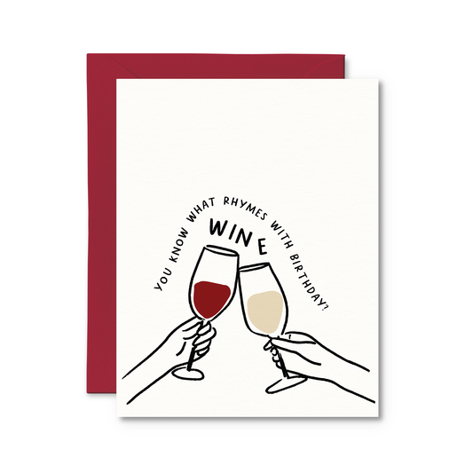 You Know What Rhymes With Birthday? Wine Card