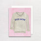 Dog Mom Sweatshirt Greeting Card | Mother's Day Card