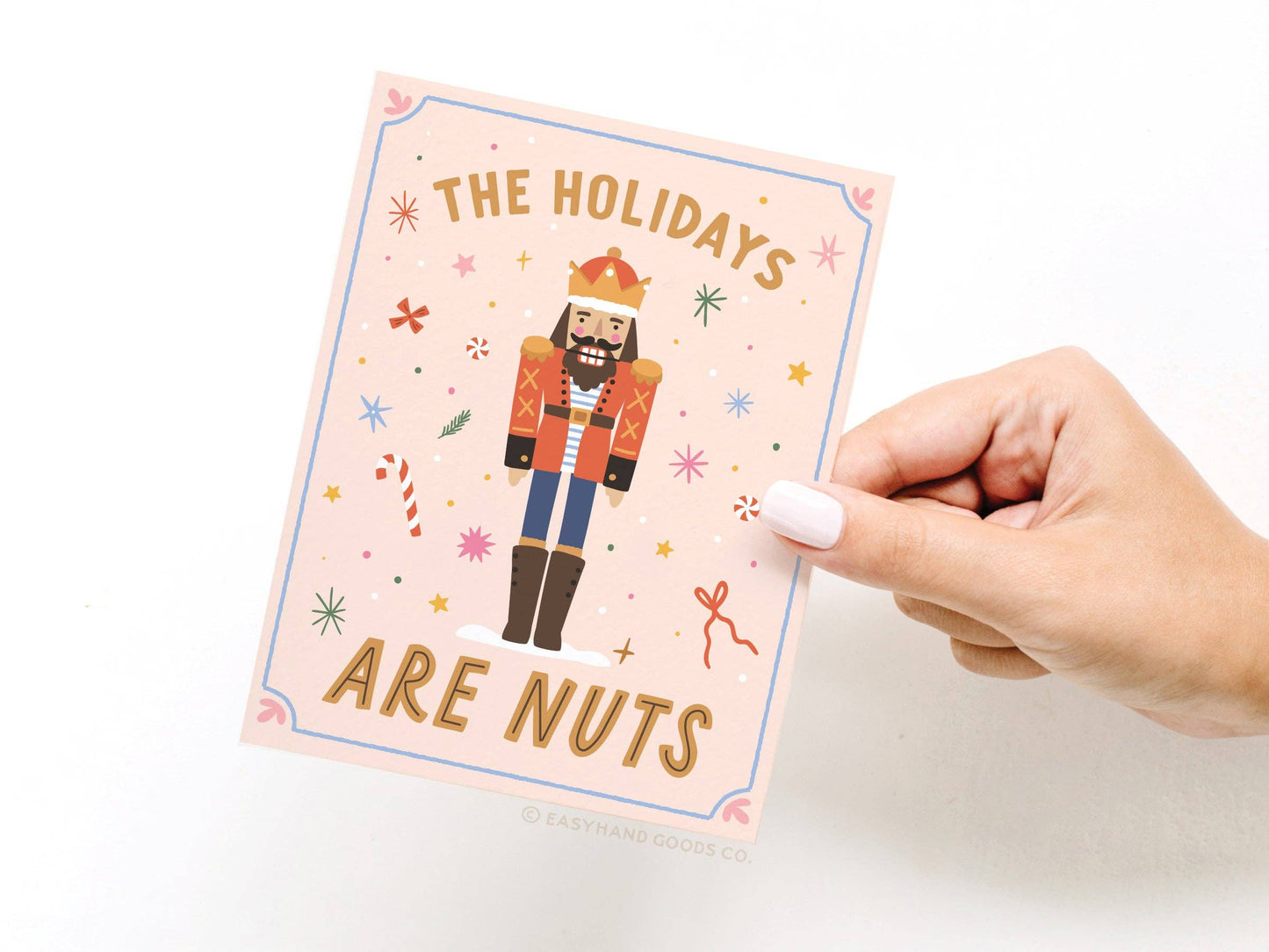 The Holidays Are Nuts Nutcracker Greeting Card