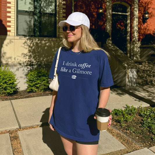 I Drink Coffee Like A Gilmore Graphic Tee