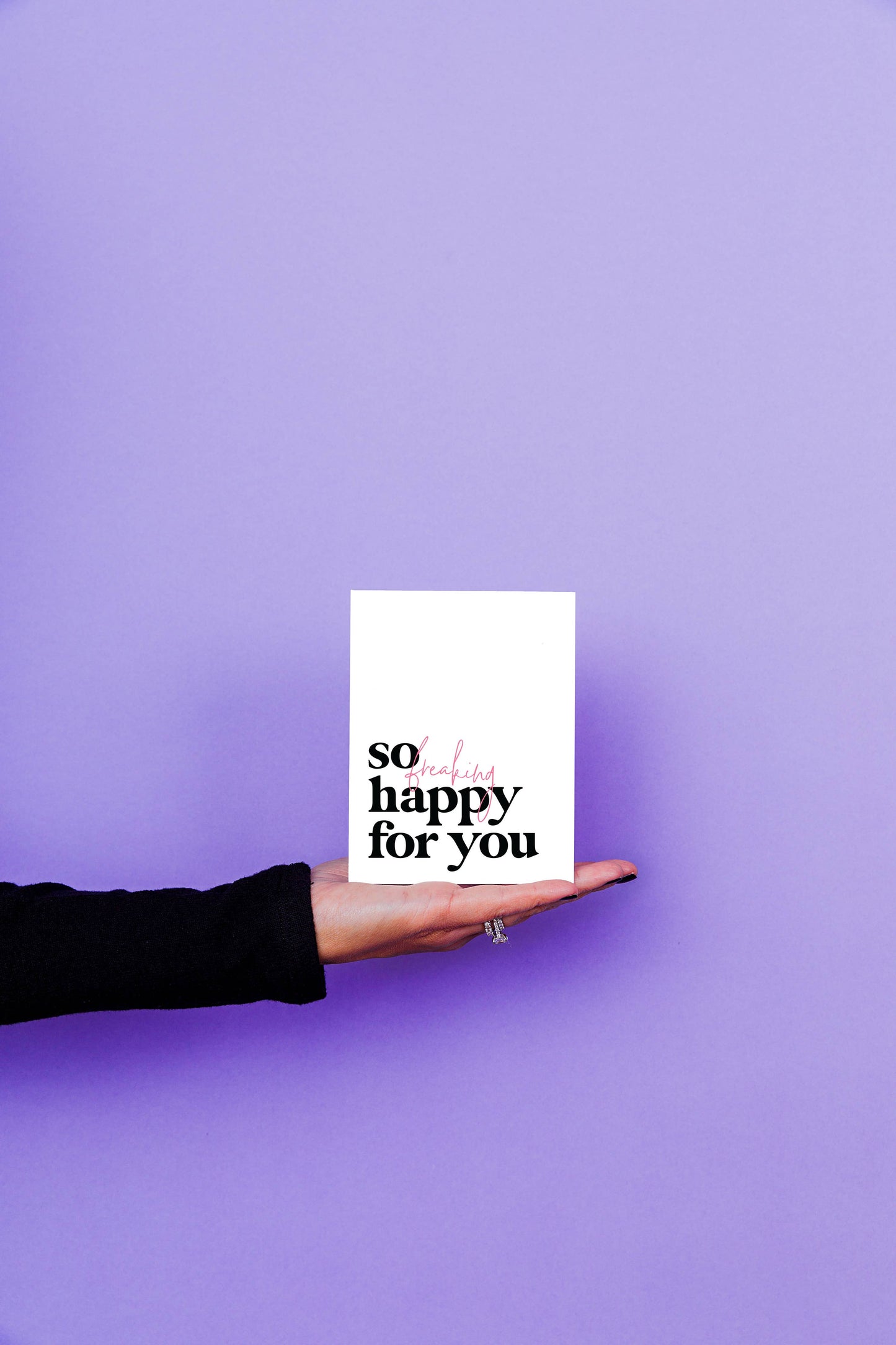 So Freaking Happy For You Greeting Card