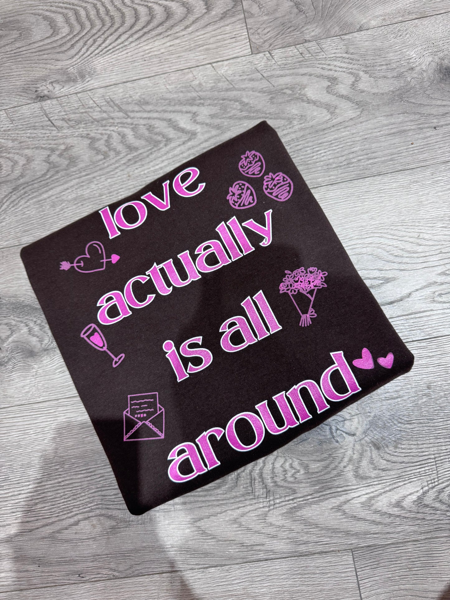 Love Actually Is All Around Crewneck