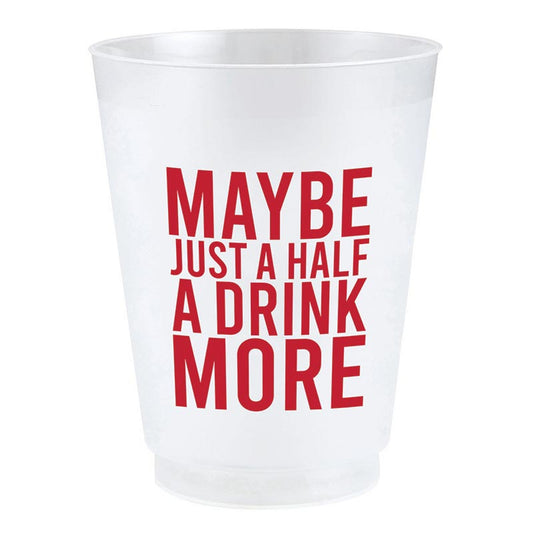 Half A Drink More Frost Cup
