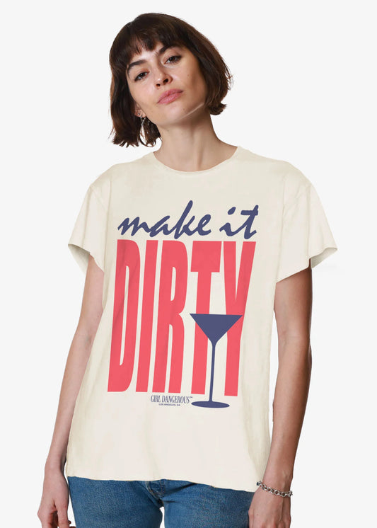 Girl Dangerous Make It Dirty Vintage Tee