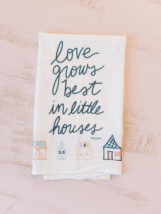 Love Grows Best - Flour Sack Towel