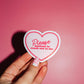 Please hesitate to reach out to me sticker, pink heart