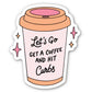 Let’s Go Get a Coffee and Hit Curbs Sticker