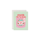 You're My Jam Strawberry Jam Card Romantic Food Pun Card
