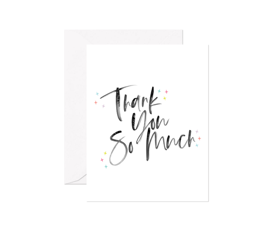 Thank You So Much Greeting Card