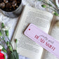 Pretty Girls Read Smut Bookmark: No
