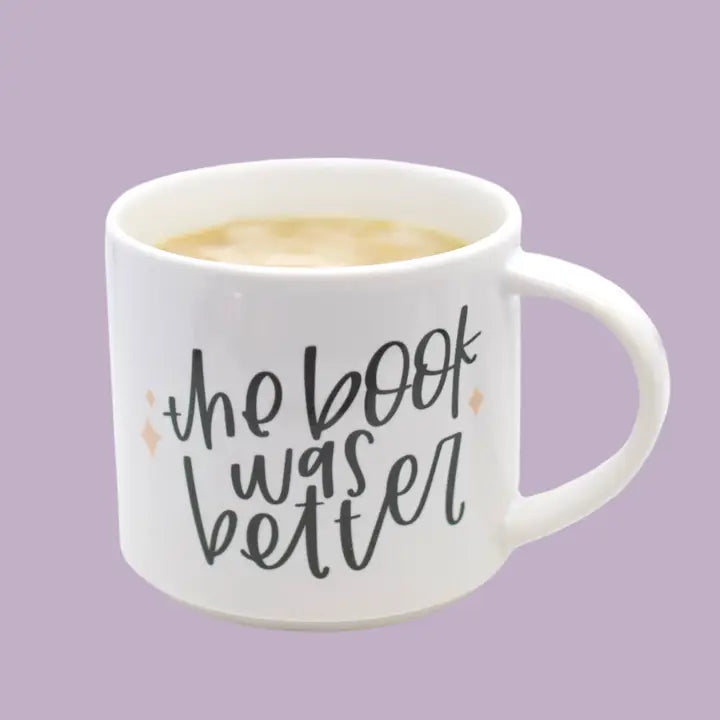 The Book Was Better Mug